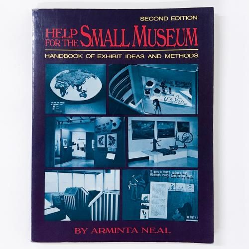Help for The Small Museum Handbook of Exhibit Ideas and Methods
