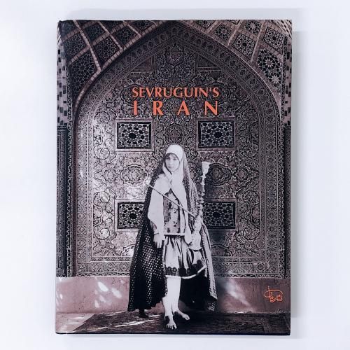 νIran az nigah-i Sivrugin Sevruguin's Iran
