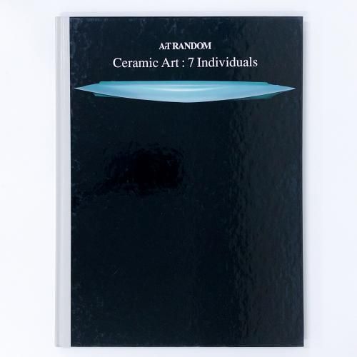 ATRANDOM Ceramic Art: 7 Individuals