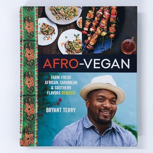 AfroVeganFarmFreshAfricanCaribbeanand SouthernFlavorsRemixed