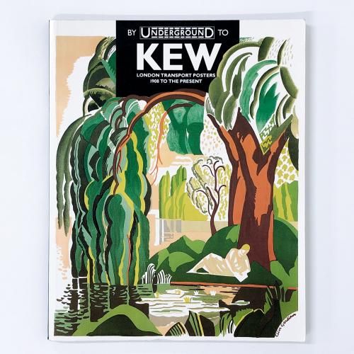 ν By Underground to Kew London Transport Posters 1908 to the Present