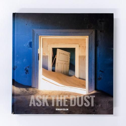 ASK THE DUST