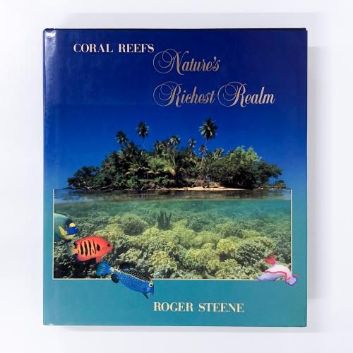 CORAL REEFS Nature's Richest Realm
