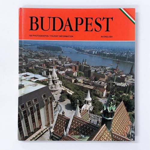 BUDAPEST/֥ڥ 150 PHOTOGRAPHS/TOURIST INFORMATION IN ENGLISH