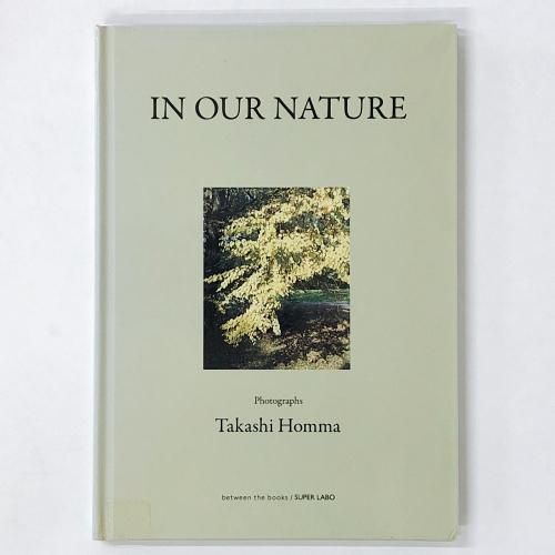 IN OUR NATURE Takashi Hommaۥޥ