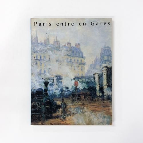 ¿ÞÏ¿ ¥Ñ¥ê¤Î½ªÃ屨¡¡Paris entre en Gares