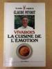 Vivarois la cuisine de l'émotion Claude Peyrot Robert Laffont