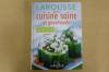 Larousse de la cuisine saine et gourmande (French Edition) by Paule Nathan