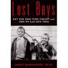 Lost Boys: Why Our Sons Turn Violent and How We Can Save ThemJames Garbarino ()  ϡɥС
