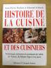 Histoire de la cuisine et des cuisiniers (French Edition)