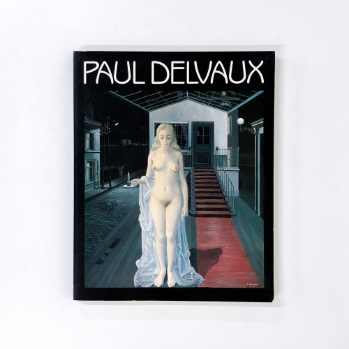【図録】ポール・デルボー展 Paul Delvaux