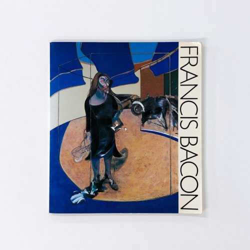 図録　フランシス・ベーコン展　FRANCIS BACON　Paintings 1945-1982