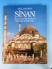 Sinan  The grand old master of Ottoman architecture