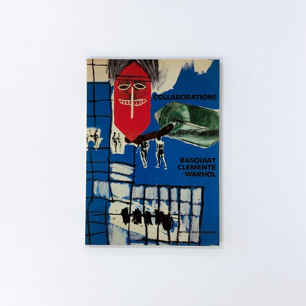 洋書図録 Basquiat/Clemente/Warhol：Collaborations バスキア 