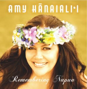 Remembering Napua/Amy Hanaiali`i (08-26-2016) - 本物のハワイをお