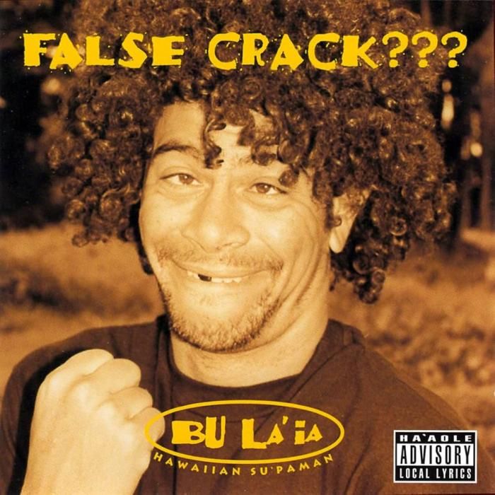 FALSE CRACK??? / Bu La'iaDA HAWAIIAN SU'PAMAN (1995)