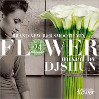 DJ SHUN | Flower vol.24
