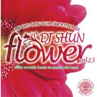 DJ SHUN | Flower vol.13