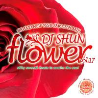 DJ SHUN | Flower vol.17