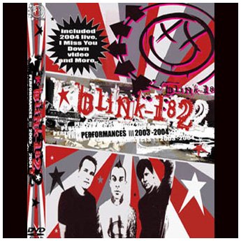 BLINK 182 - PERFORMANCES III 2003 - 2004 DVD