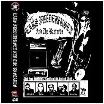 LARS FREDERIKSEN AND THE BASTARDS - CLUB ZERO SHEFFIELD, UK. FEB.4TH 2005 DVD