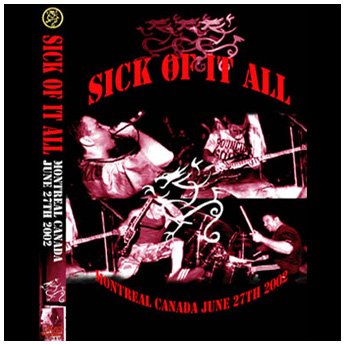 SICK OF IT ALL - MONTREAL CANADA 6.27.2002 DVD