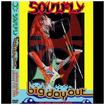 SOULFLY - BIG DAY OUT SYDNEY AUSTRALIA 1.15.1999 DVD