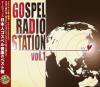 GOSPEL RADIO STATION vol.1