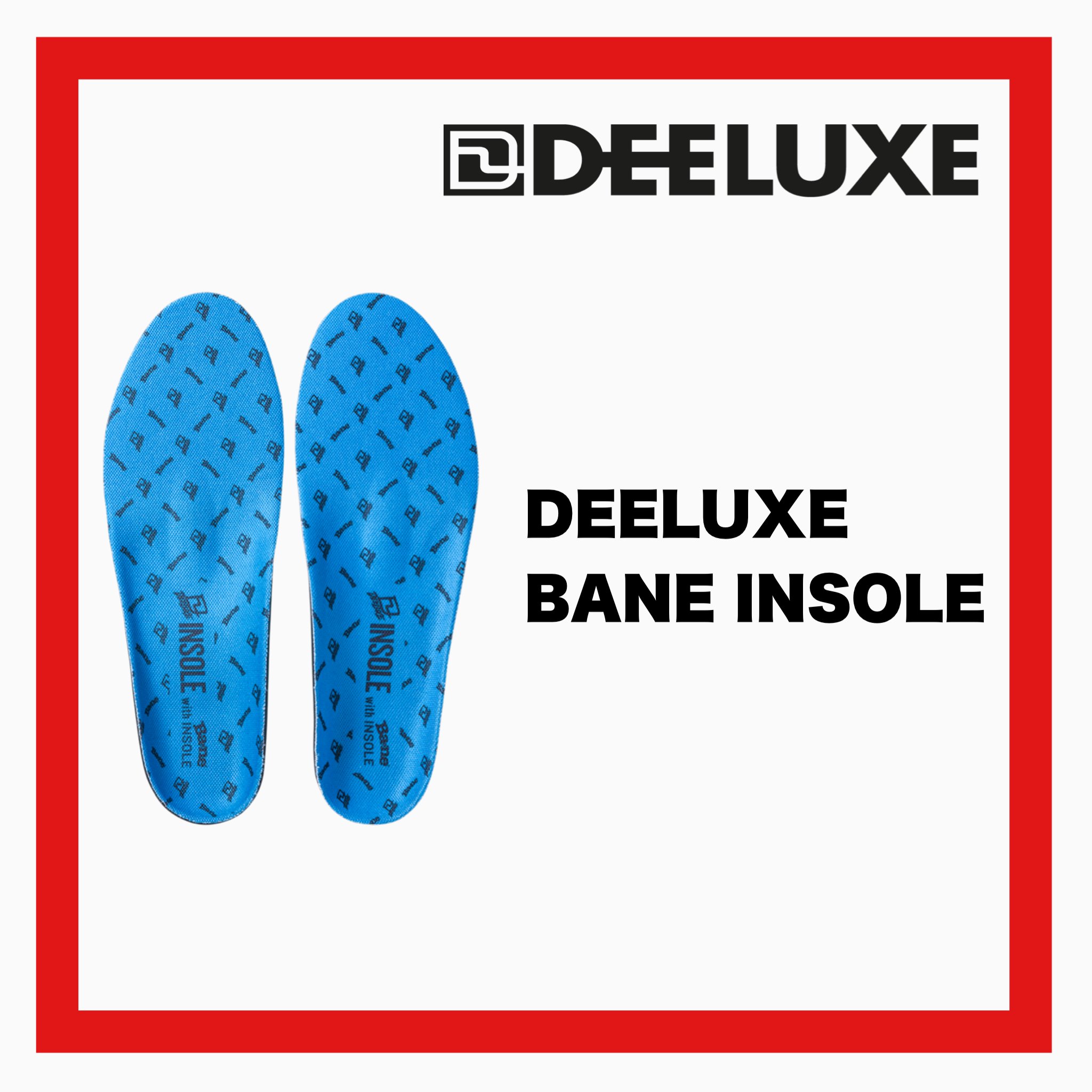 DEELUXE BANE INSOLE - JOINT HOUSE