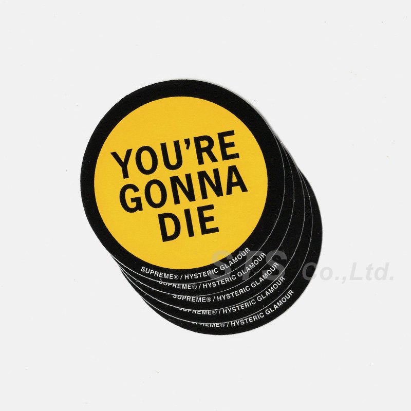 Supreme/HYSTERIC GLAMOUR You're Gonna Die Sticker - UG.SHAFT