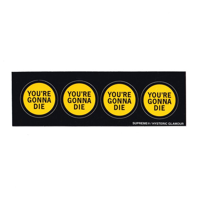 Supreme/HYSTERIC GLAMOUR You're Gonna Die Mini Sticker Sheet