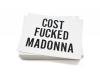 Supreme - Cost Fucked Madonna Sticker