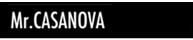 ߥΥ Mr.CASANOVA