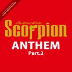 Scorpion the Silent Killer ANTHEM Part.2