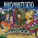MIGHTY JAM ROCK/ HARD MAN FI DEAD