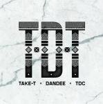 TDT / TAKE-T,DANDEE,TDC