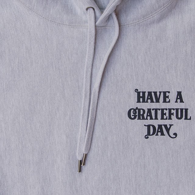 HAVE A GRATEFUL DAY 